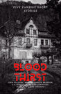 Blood Thirst: Five Vampire Short Stories (English Version) - Retail Maharaj