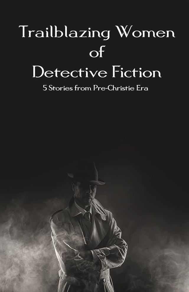 Trailblazing Women of Detective Fiction (English Version) - Retail Maharaj