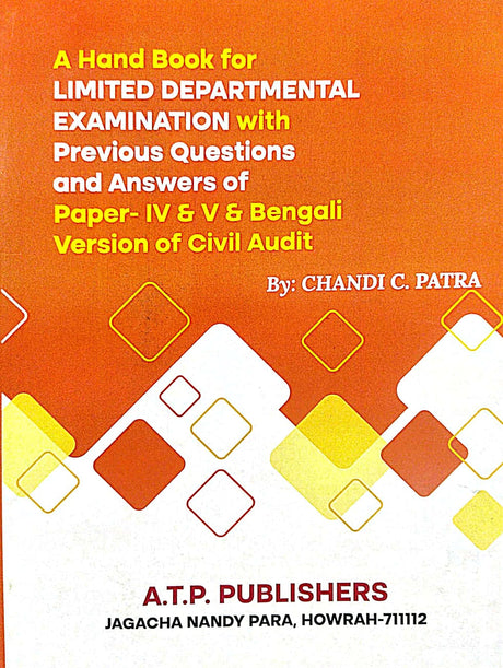 A Hand Book for Limited Departmental Examination with Previous Questions and Answers of Paper-IV & V and Bengali Version of Civil Audit - Retail Maharaj