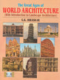 The Great Ages Of World Architecture (with Introduction To Landscape Architecture) - Retail Maharaj