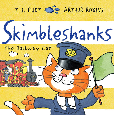 Skimbleshanks: The Railway Cat (Old Possum's Cats) - Retail Maharaj