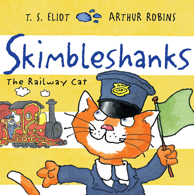 Skimbleshanks: The Railway Cat (Old Possum's Cats) - Retail Maharaj