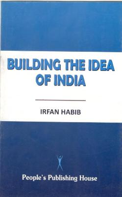 BUILDING THE IDEA OF INDIA - Retail Maharaj