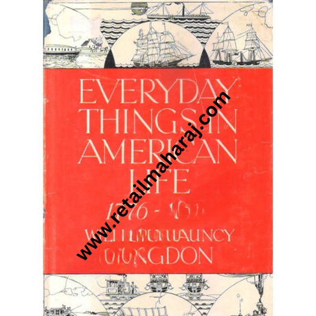 everyday things in american life 1776 1876 1st edition - Retail Maharaj