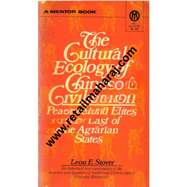 The Cultural Ecology of Chinese Civilization - Retail Maharaj