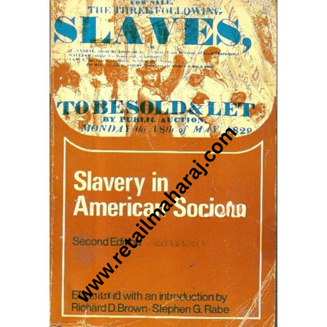 Slavery in American Society - Retail Maharaj