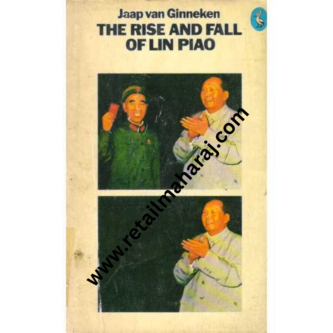 The Rise And Fall of Lin Piao - Retail Maharaj