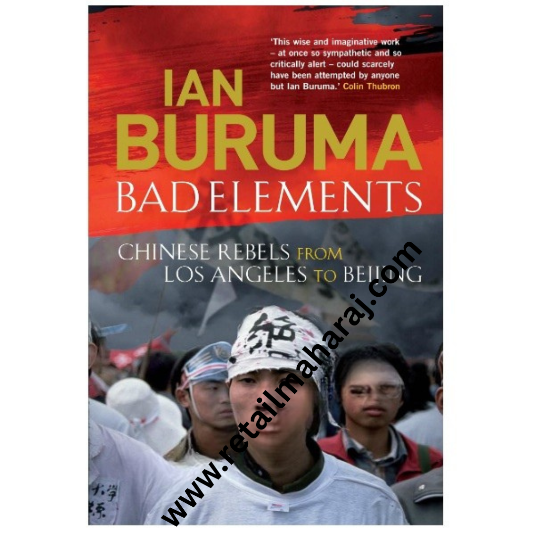 Bad Elements: Chinese Rebels from Los Angeles to Beijing - Retail Maharaj