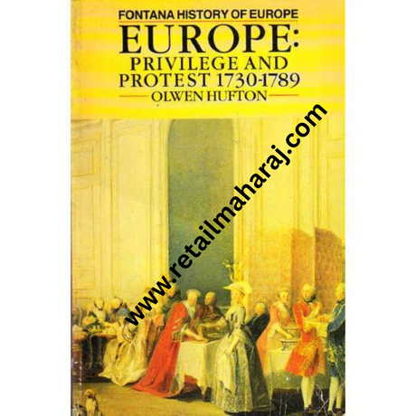 Fontana History of Europe Privilege and Protest 1730-1789 - Retail Maharaj