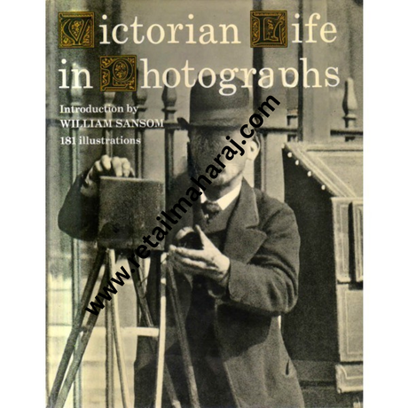 Victorian Life in Photographs 1st edition - Retail Maharaj