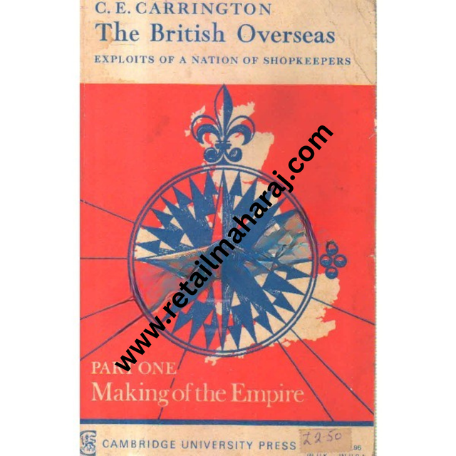 the British overseas Part 1 Making of the Empire: Exploits of a Nation of Shopkeepers - Retail Maharaj