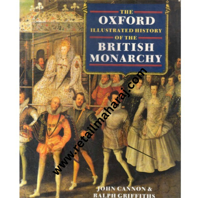 the oxford illustrated history of the british monarchy 1st edition - Retail Maharaj