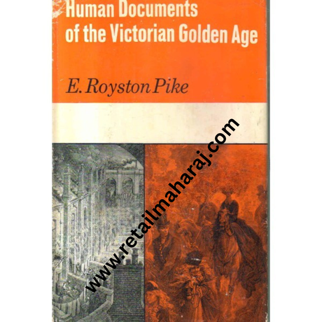 human documents of the Victorian golden age 1st edition - Retail Maharaj