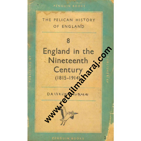 the pelican history of England in the Nineteenth Century 1815 1914 volume 8 - Retail Maharaj