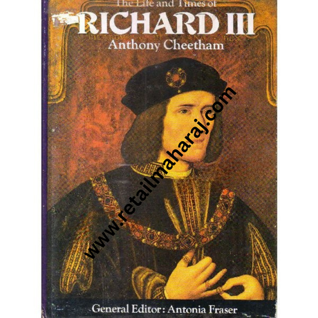 The Life and Times of Richard III 1st edition - Retail Maharaj
