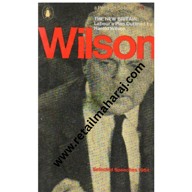 The New Britain Labour Plan Outlined by Harold Wilson - Retail Maharaj