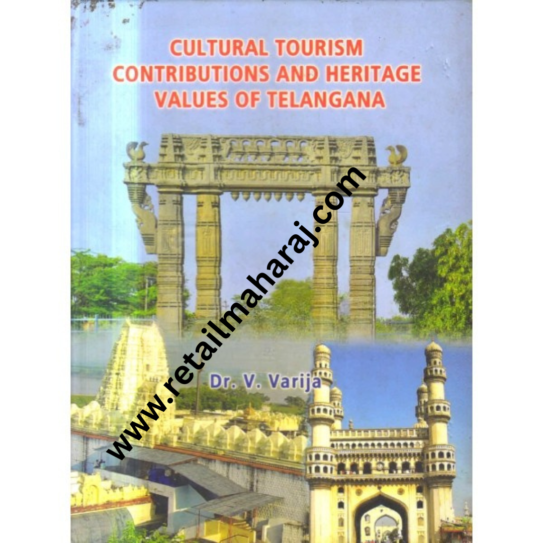 cultural tourism contributions and heritage values of telangana - Retail Maharaj