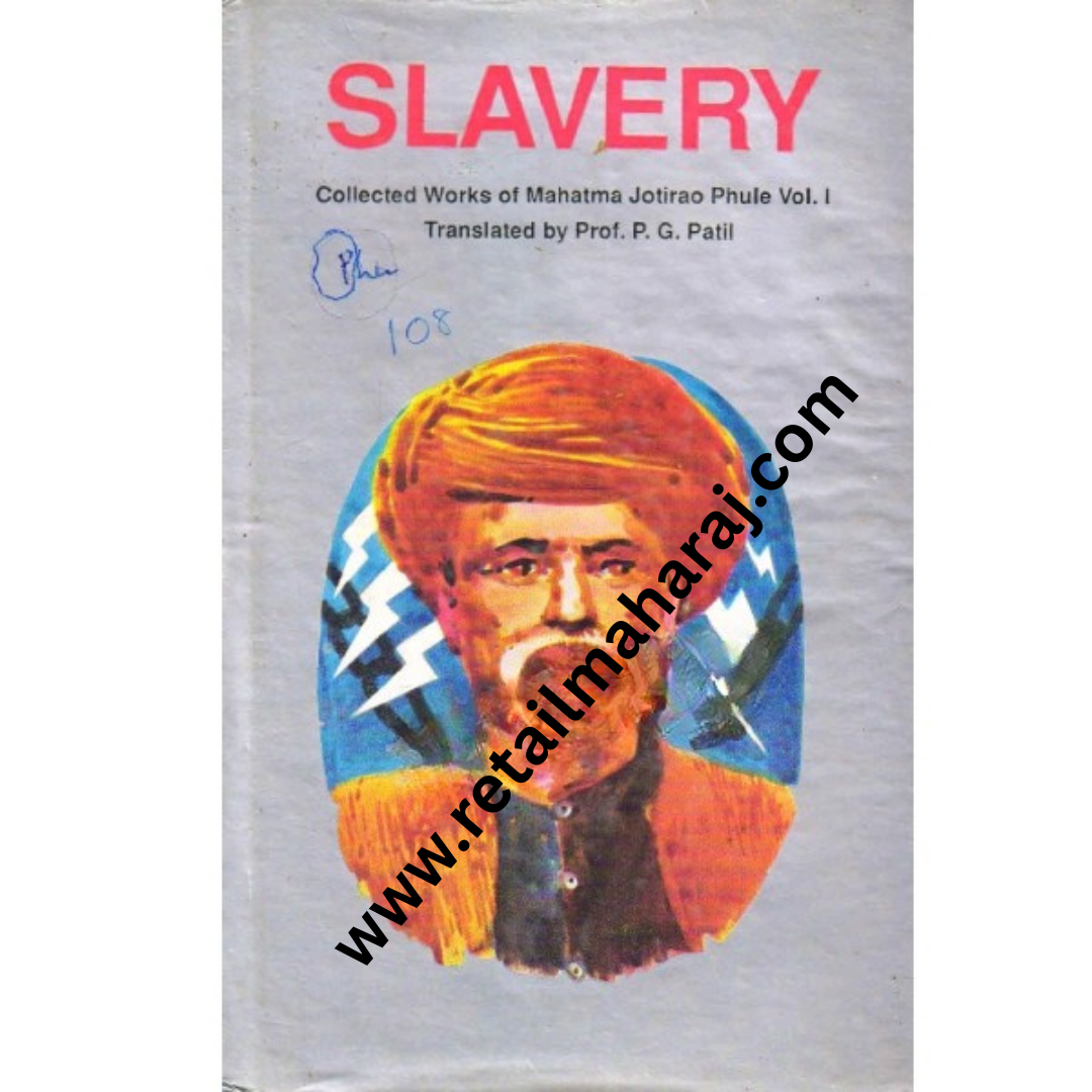 slavery Collected Works of Mahatma Jotirao Phule Vol. 1 1st edition - Retail Maharaj