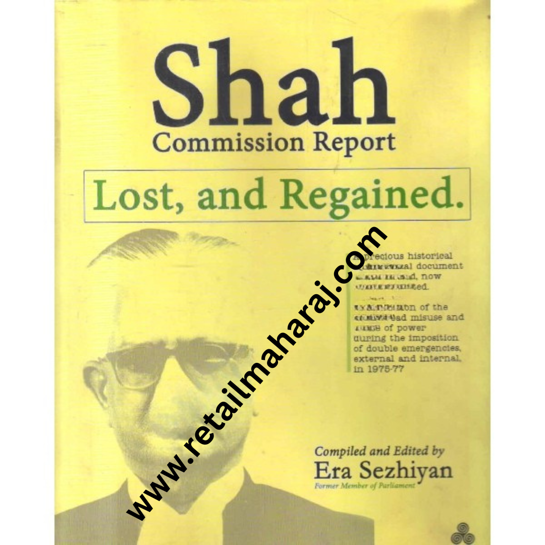 shah commission report Lost, and Regained 1st edition - Retail Maharaj