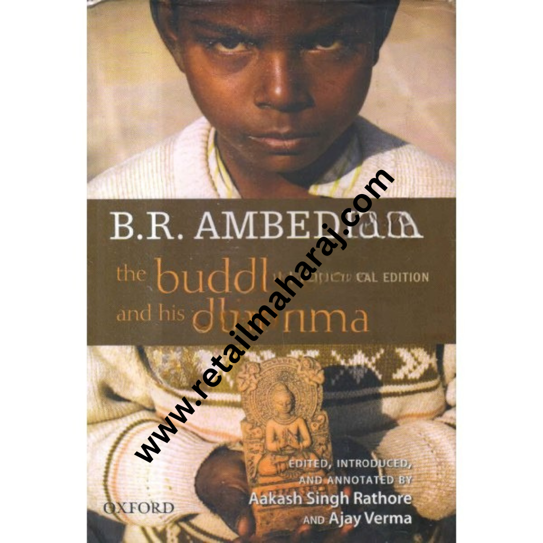 B.R.Ambedkar the buddha and his dhamma - Retail Maharaj