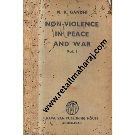 non violence in peace and war vol I - Retail Maharaj