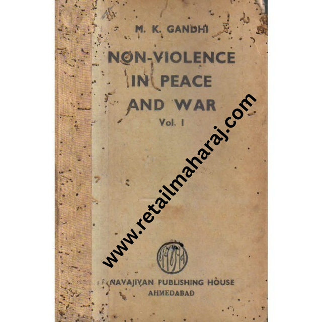 non violence in peace and war vol I - Retail Maharaj