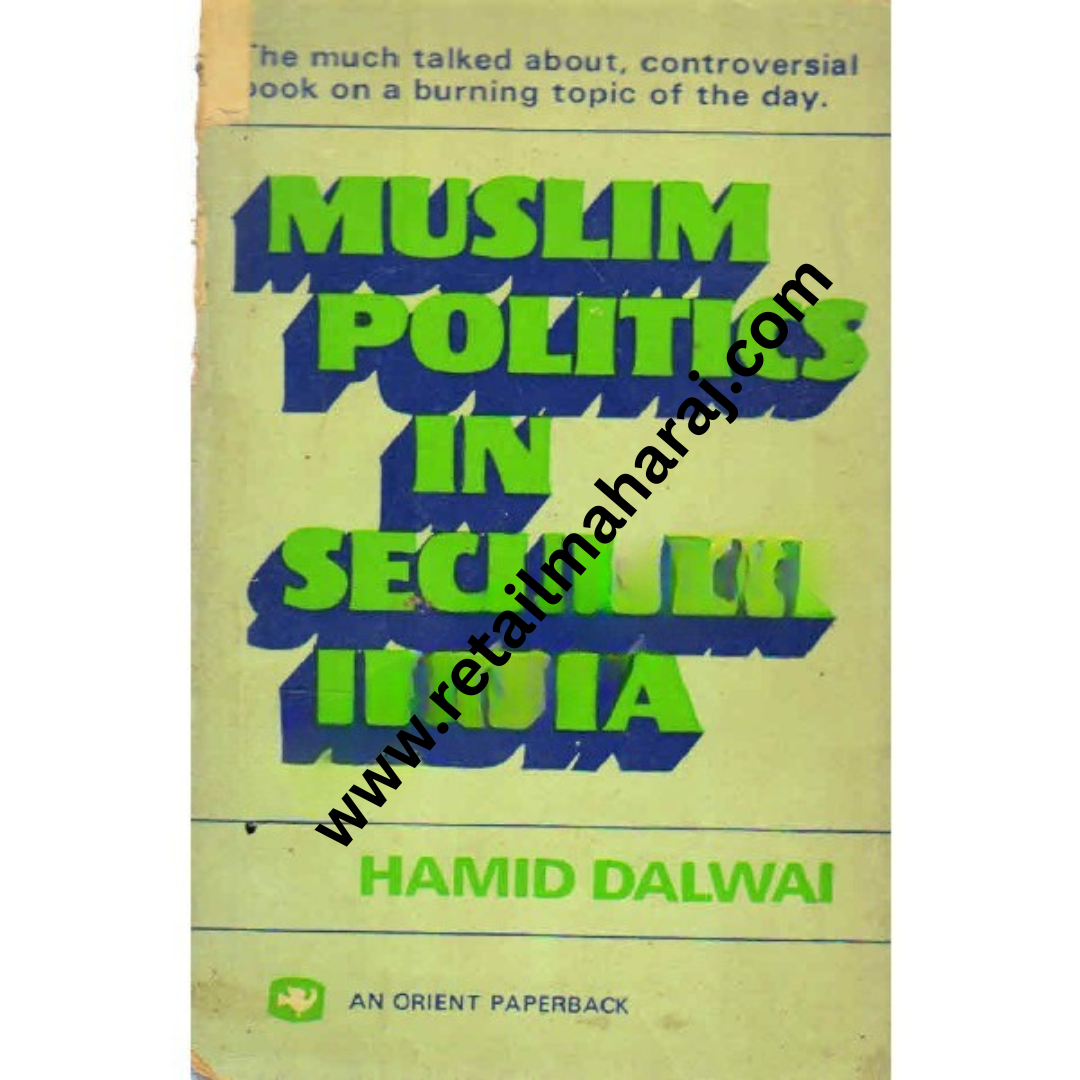 Muslim Politics in Secular India - Retail Maharaj