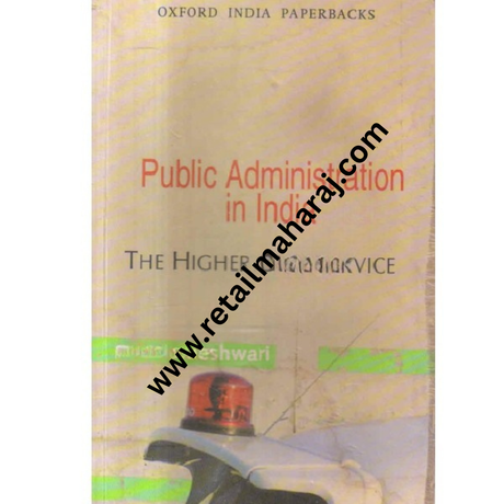 public administration in india The Higher Civil Service - Retail Maharaj