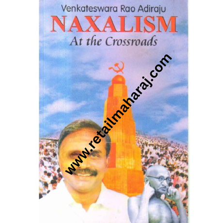 naxalism at the crossroads 1st edition - Retail Maharaj