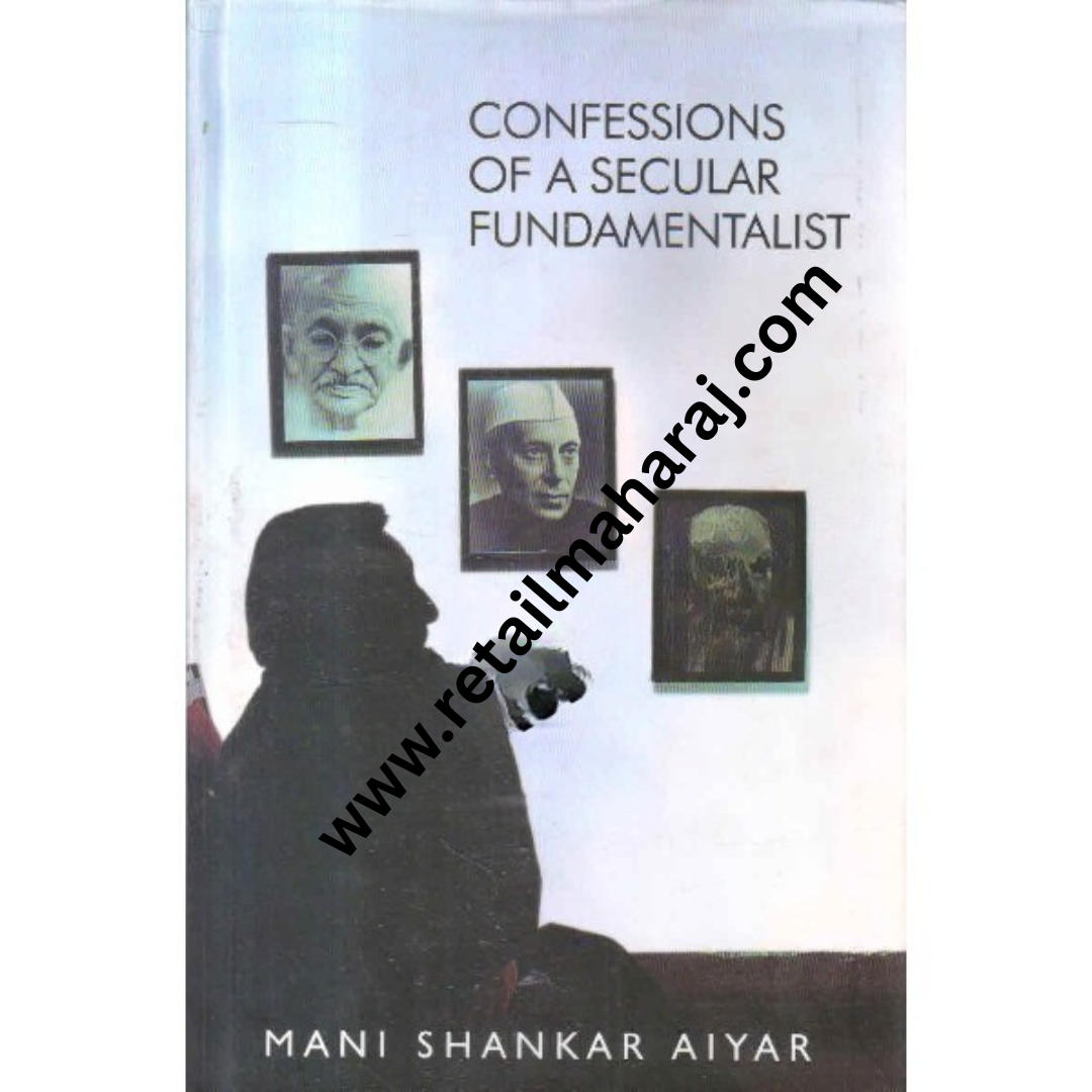 confessions of a secular fundamentalist 1st edition - Retail Maharaj