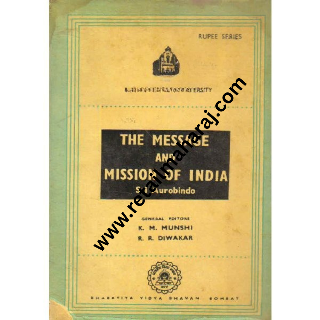 The Message and Mission of India 1st edition - Retail Maharaj