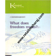 What does Freedom mean - Retail Maharaj