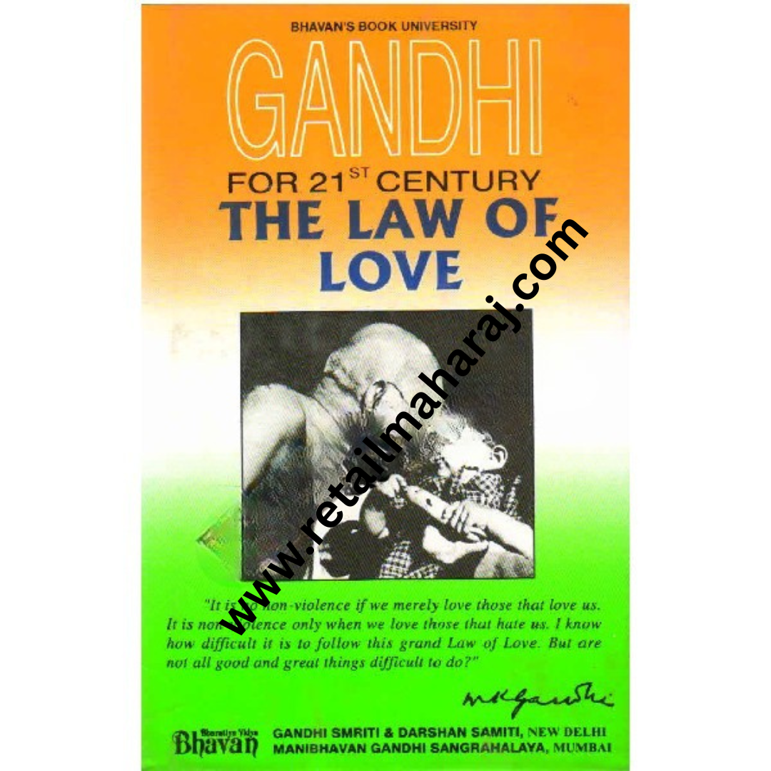 Gandhi for 21st century The Law of Love - Retail Maharaj