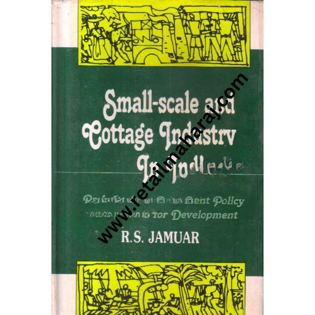 Small scale and cottage industry in India problems, government policy and measures for development 1st edition - Retail Maharaj