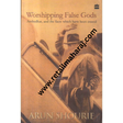 worshipping false gods - Retail Maharaj