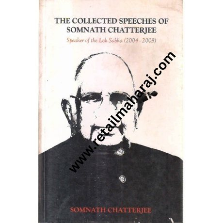 the collected speeches of somnath chatterjee - Retail Maharaj