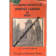 changing aspects of bonded labour in india - Retail Maharaj