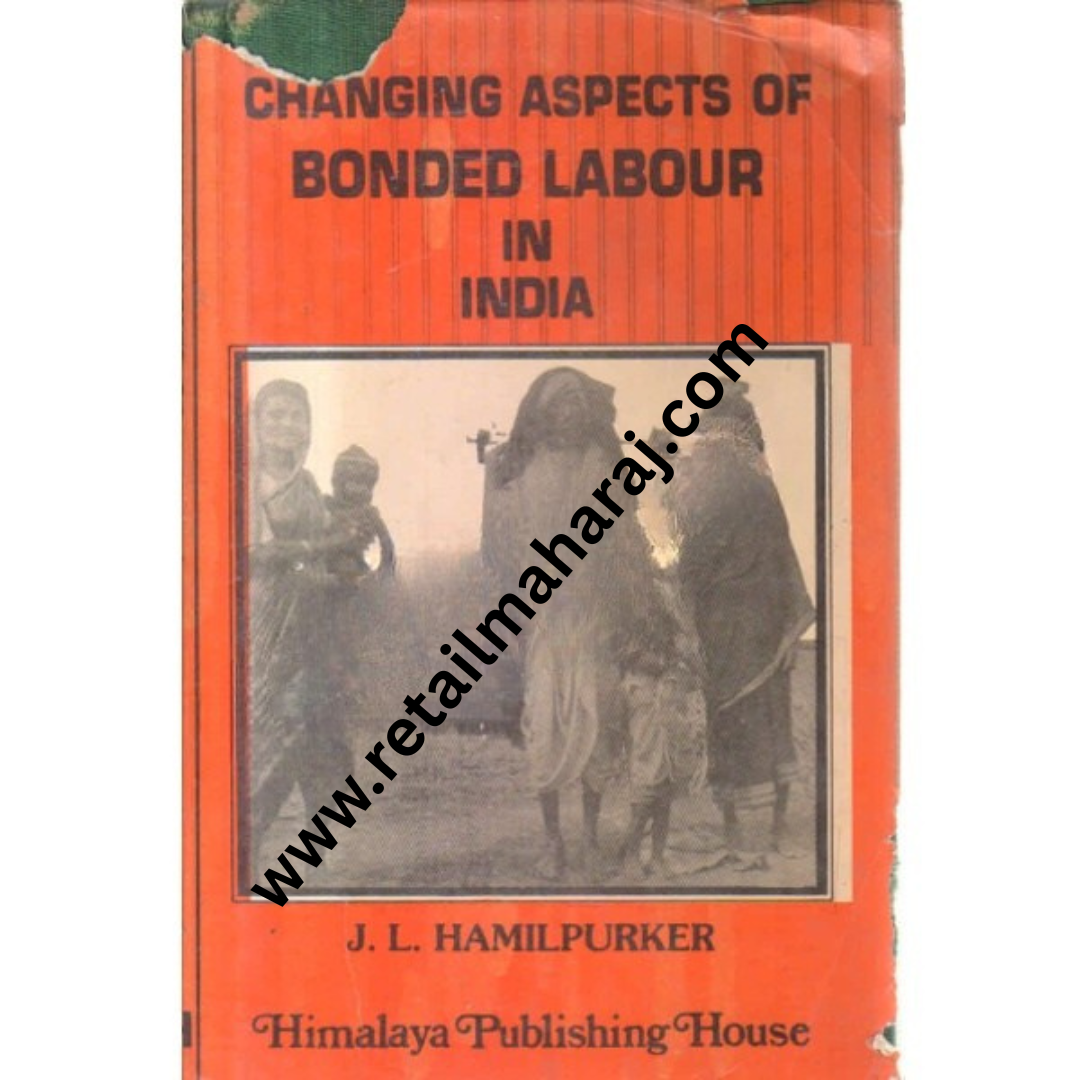 changing aspects of bonded labour in india - Retail Maharaj