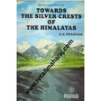 Towards the Silver Crests of the Himalayas - Retail Maharaj