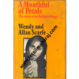 A mouthful of petals the story of an indian village 1st edition - Retail Maharaj