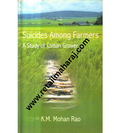Suicides Among Farmers a Study of Cotton Grower 1st Edition - Retail Maharaj