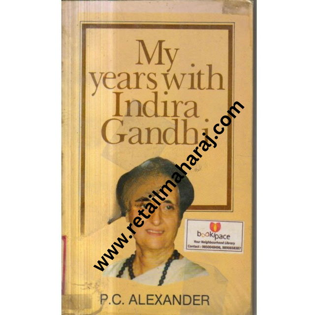 My Years with Indira Gandhi - Retail Maharaj