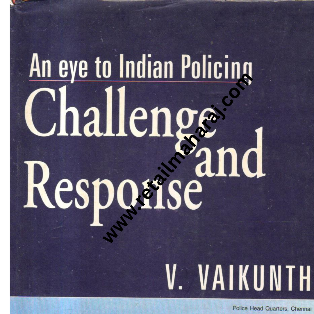 An Eye to Indian Policing Challenge and Response. 1st edition - Retail Maharaj