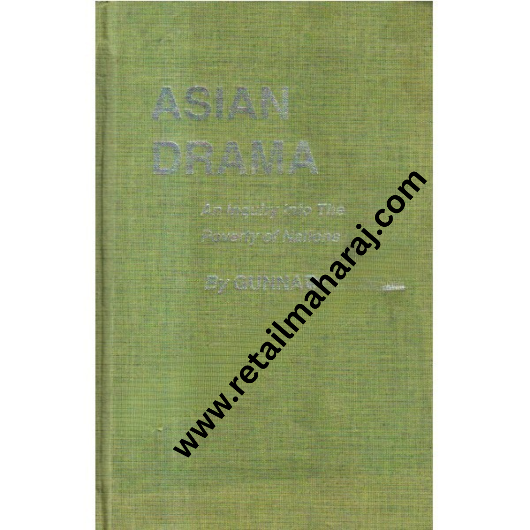 Asian Drama an Inquiry into the Poverty of Nations. - Retail Maharaj