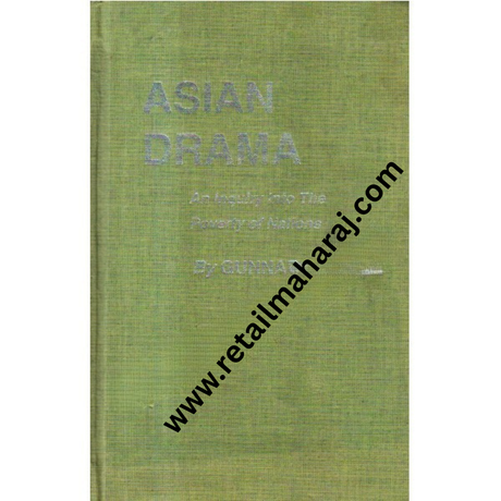 Asian Drama an Inquiry into the Poverty of Nations. - Retail Maharaj