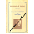 Gurudev R.D.Ranade a Glance at his Allahabad University days and other Essays. 1st edition - Retail Maharaj