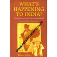 What's Happening to India. 1st edition - Retail Maharaj