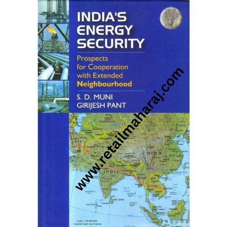 India's Search for Energy Security. - Retail Maharaj