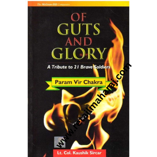 of Guts and Glory a Tribute to 21 Brave Soldiers. - Retail Maharaj