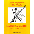 Mahatma Gandhi the Last 200 Days. - Retail Maharaj